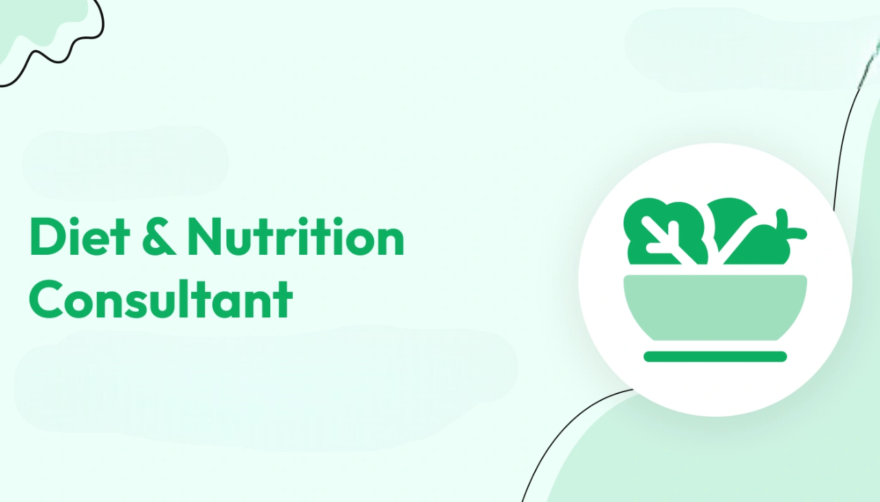 Diet & Nutrition Consultant