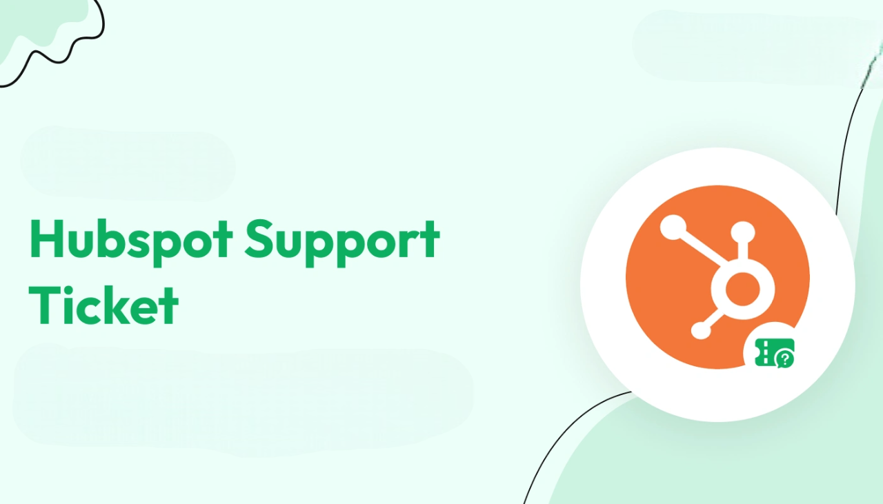 HubSpot Support Ticket
