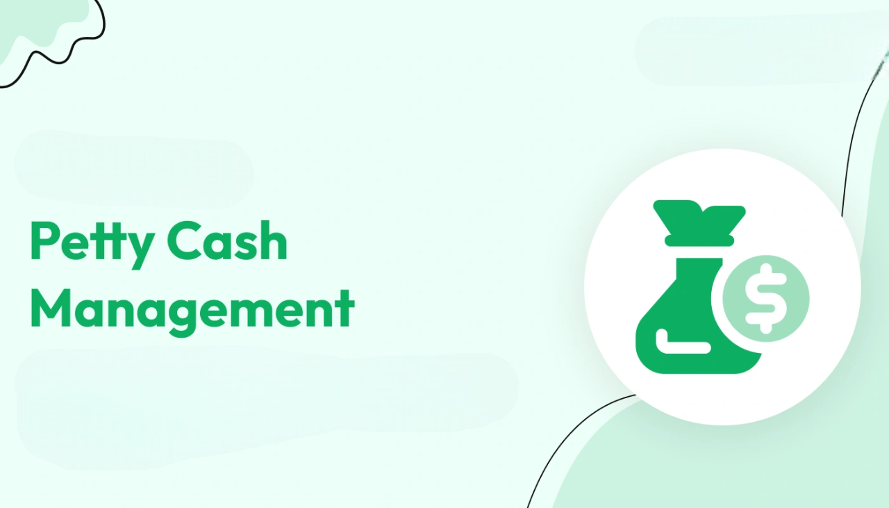 Petty Cash Management