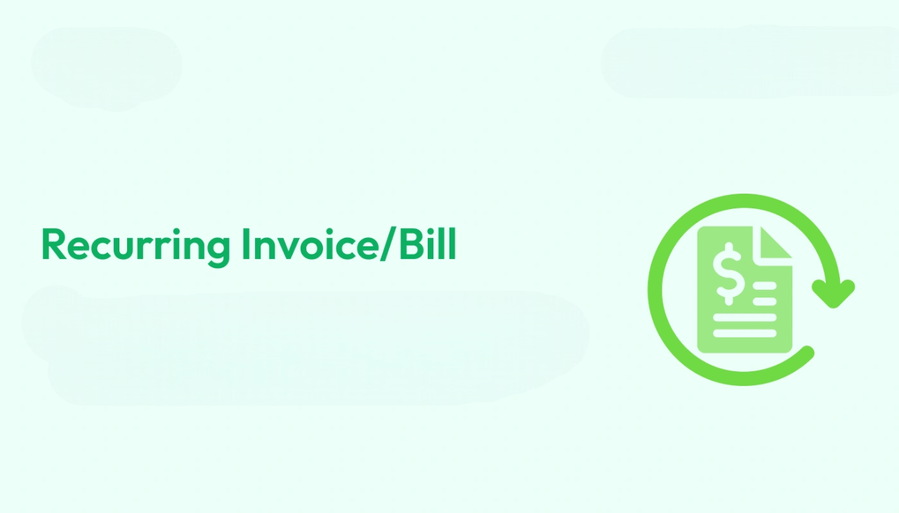 Recurring Invoice/Bill